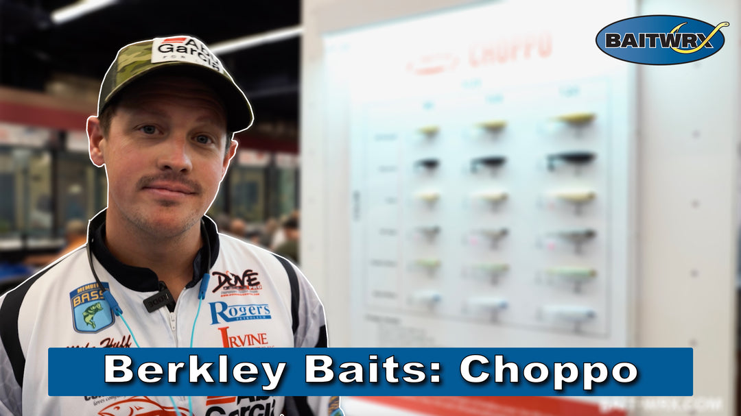 Berkley Baits: Choppo