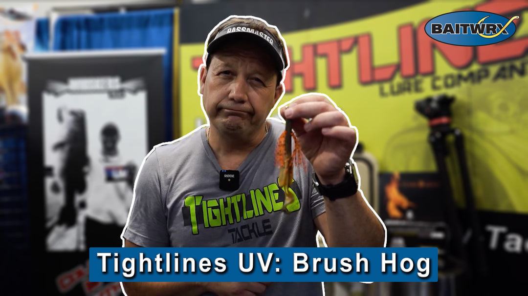 Tightlines UV: Brush Hog